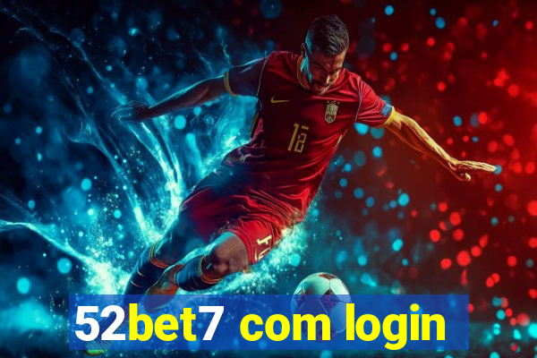 52bet7 com login